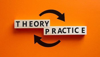 Image of two wooden blocks, one with the word THEORY and the other with PRACTICE. Each has a black arrows leading from it to the other block, all on an orange background.